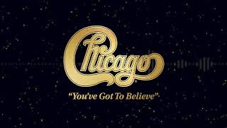 Chicago  quotYouve Got To Believequot Visualizer [upl. by Ainegul]