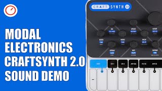 Craftsynth 2 Synthesizer Sound Demo  34 Presets Walkthrough In 17 Minutes  SYNTH ANATOMY [upl. by Asiuqram]