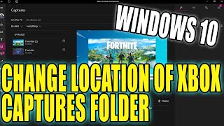 How To Change The Xbox Captures Folder Location In Windows 10 Tutorial [upl. by Ammann]
