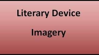 Imagery Literary Device [upl. by Ecinnahs]