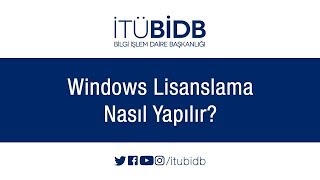 Windows Lisanslama İşlemi Nasıl Yapılır [upl. by Naasah]