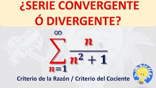 CONVERGENCIA ó DIVERGENCIA de SERIES CRITERIO DE LA RAZÓN  CRITERIO de DALEMBERT Juliana la Profe [upl. by Orlene]