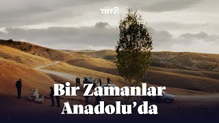 Bir Zamanlar Anadoluda  Fragman [upl. by Otrebireh]