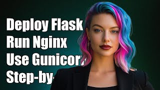 Deploy Multiple Flask Apps with Nginx and Gunicorn A StepbyStep Guide [upl. by Taite]