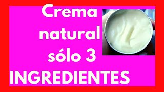 💟 Cómo hacer CREMA facial HIDRATANTE con 3 INGREDIENTES💟TODO TIPO de PIEL💟 Cosmética Natural [upl. by Diana]