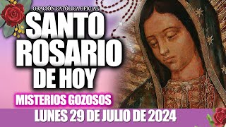 EL SANTO ROSARIO DE HOY LUNES 29 DE JULIO 2024🌷🌺MISTERIOS GOZOSOSSanto Rosario de HoyNUEVO [upl. by Attikram]