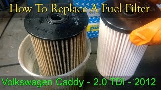 Volkswagen Caddy How To Change A Fuel Filter  2010  2016 20 TDI [upl. by Rosenberg824]