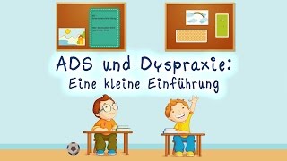 ADS und Dyspraxie Ein kleine Einführung [upl. by Aihsekat]