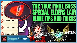 The Hidden Final Boss amp Best Armor in Game  Elders Lair All Floor Guide  Monster Hunter Stories 2 [upl. by Na]