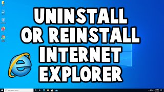 How to Uninstall or Reinstall Internet Explorer in Windows 10 [upl. by Airekat]