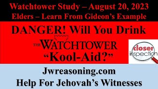 Watchtower Study  August 20 2023  Elders Learn From Gideons Example [upl. by Adriane936]