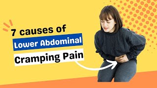 7 Causes of Lower Abdominal Cramping Pain [upl. by Erie]