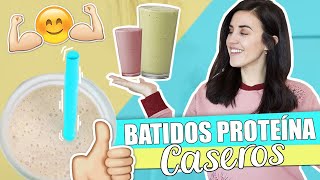 BATIDOS DE PROTEÍNA CASEROS FÁCILES Y RÁPIDOS [upl. by Waddington]