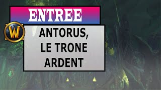 Comment accéder au raid Antorus le Trône ardent antorus the burning throne [upl. by Gnurt739]