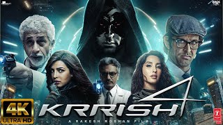 Krrish 4  Full Movie 4K HD facts  Hrithik Roshan  Nora Fatehi  Priyanka Chopra  Rakesh Roshan [upl. by Harpole]