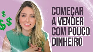 Como começar a VENDER ROUPAS com pouco dinheiro [upl. by Boggers261]