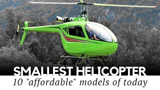 10 Smallest Helicopters and Cheapest Ultralight Kits You Can Actually Own [upl. by Iht]