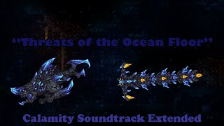 Terraria Calamity Soundtrack  Threats of the Ocean Floor Adult Eidolon Wyrm Theme Extended [upl. by Trant]