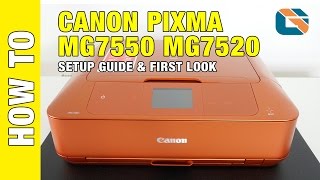 Canon Pixma MG7550 MG7520 Printer Setup Guide amp First Look [upl. by Ewnihc31]