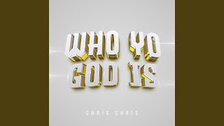 Who Yo God Is [upl. by Arundel]