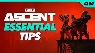 The Ascent Tips  10 ESSENTIAL THINGS YOU SHOULD KNOW [upl. by Tali40]