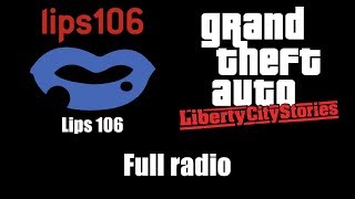 GTA Liberty City Stories  Lips 106  Full radio [upl. by Anita]