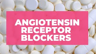 Angiotensin II Receptor Blockers Cardiovascular Pharmacology Hypertension Pharmacology [upl. by Marsh]