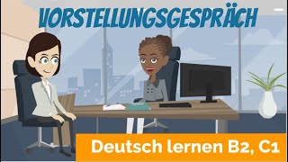 Deutsch lernen B2 C1  ein Vorstellungsgespräch führen  Haupt und Nebensätze  Satzbau [upl. by Bonnee]