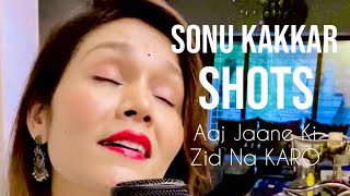 Aaj Jaane Ki Zid Na Karo  SONU KAKKAR SHOTS  Singing LIVE At Home [upl. by Alia]