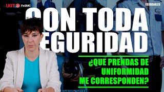 CON TODA SEGURIDAD Nº 203  SEGURIDAD PRIVADA  ¿QUE PRENDAS DE UNIFORMIDAD ME CORRESPONDEN [upl. by Yusem]