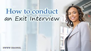 How To Conduct An Exit Interview [upl. by Ikcaj]