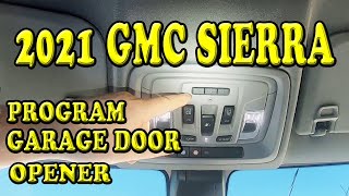 2021 GMC Sierra Programming Garage Door Opener [upl. by Salis]