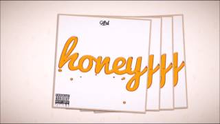 Honey Official Audio [upl. by Sillyrama]