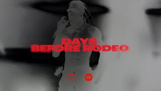 Spotify Presents Travis Scott’s Days Before Rodeo Concert Film [upl. by Oahc731]