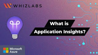 What is Application Insights  Microsoft Azure  Whizlabs [upl. by Rosol]