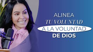 ALINEA TU VOLUNTAD A LA DE DIOS  Trasciende Escuela [upl. by Ennayar]