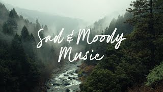 Sad amp Moody Music Full Tracks  Royalty Free Background Music [upl. by Euqinu]