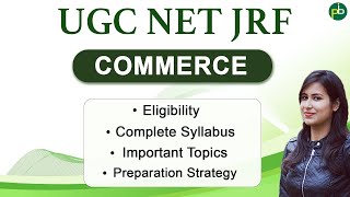 UGC NET JRF Commerce Syllabus  Most Important Topics  Full Preparation Strategy [upl. by Enyahs129]