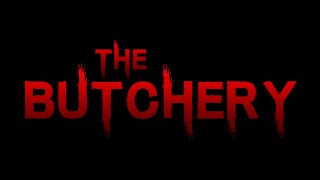 The Butchery Part 2 Trailer [upl. by Lytsirk]