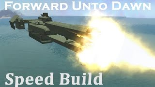 Forward Unto Dawn Speed Build  From The Depths [upl. by Webb]