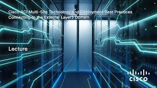 Module 6  Connecting to the external Layer3 domain [upl. by Akemaj152]