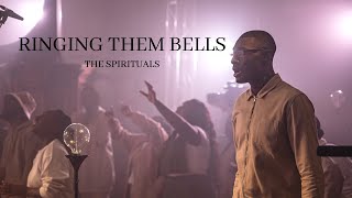 Ringing Them Bells Official Music Video  The Spirituals Choir [upl. by Pomona]