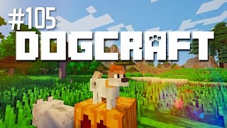 Eighteen  Dogcraft Ep105 [upl. by Alake]