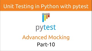 Unit Testing in Python with pytest  Advanced Mocking Part10 [upl. by Analad]