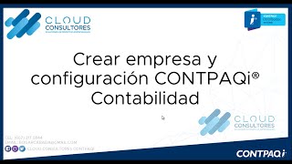 CONTPAQi CONTABILIDAD CREAR EMPRESA Y CONFIGURACION BASICA [upl. by Newcomer]