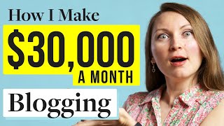 How To Start A Blog And Make Money in 2024 I Make Over 30000mo Blogging [upl. by Eben]