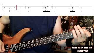 Wheel In The Sky by Journey  Bass Cover with Tabs PlayAlong [upl. by Amethist]