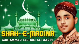 Shah E Madina  Muhammad Farhan Ali Qadri Naats  Allah Hu Allah Hu  New Naats 2019 [upl. by Aeduj814]