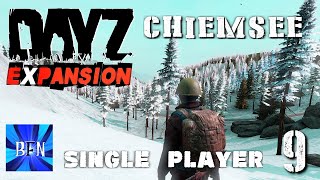 DayZ Expansion Single Player Chiemsee Map Ep9 [upl. by Salvucci144]