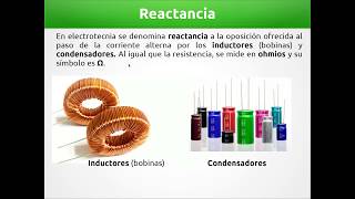 Corriente alterna  Resistencia Reactancia e Impedancia [upl. by Moht]